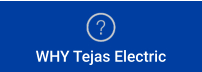 WHY Tejas Electric